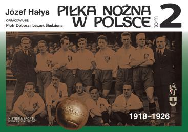 foto -Piłka Nożna w Polsce 1918-1926 tom 2