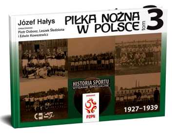 foto -RECENZJE (6) - Piłka nożna w Polsce 1927-1939 tom 3
