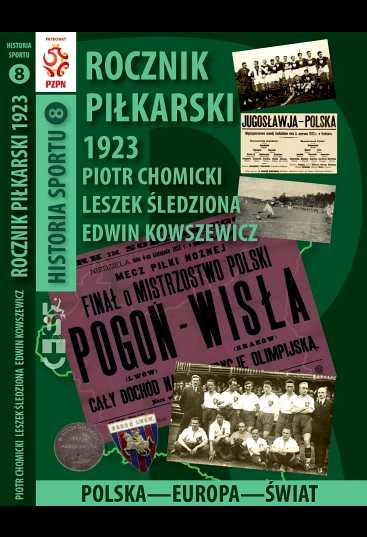 foto -ROCZNIK PIŁKARSKI 1923 POLSKA - EUROPA - ŚWIAT już w SPRZEDAŻY