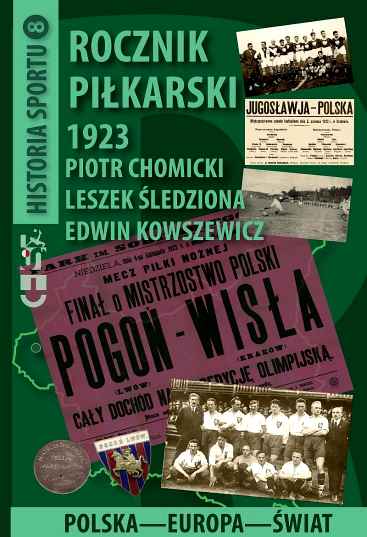 foto -Rocznik Piłkarski 1923. Polska-Europa-Świat już niedługo!