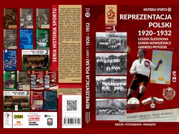 foto -TOM 10 HISTORII SPORTU - REPREZENTACJA POLSKI, część 1, 1920-1932 - WYSŁANY DO DRUKU !